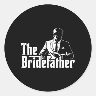 The Bridefather Father Of The Bride Classic Round Sticker