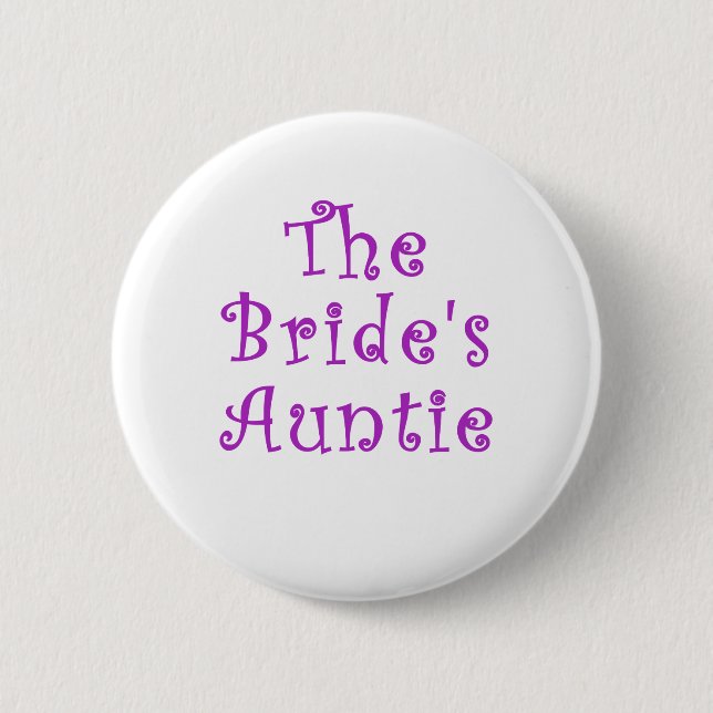 The Brides Auntie 6 Cm Round Badge (Front)