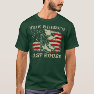 The Bride's Last Rodeo Bridal Bachelorette Party U T-Shirt
