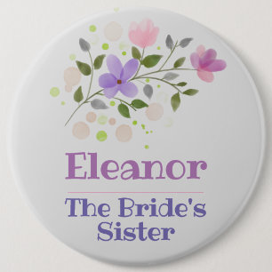 The Bride's Sister Button Badge