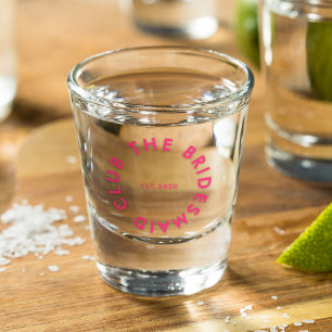The Bridesmaid Club Bachelorette Shot Glass