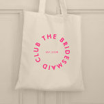 The Bridesmaid Club Bachelorette Tote Bag<br><div class="desc">The Bridesmaid Club custom design features a bold modern typography in a circular design. You can easily personalise the text to make the perfect accessory for a bridesmaid proposal,  bridal shower or bachelorette weekend!</div>