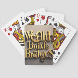 "The Bridge to Wealth" Playing Cards