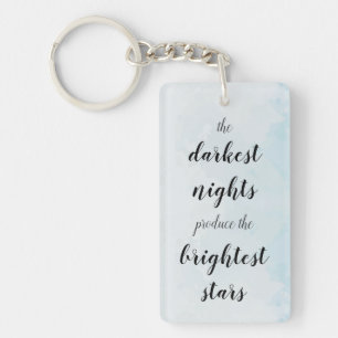 The brightest stars produce the darkest nights key ring