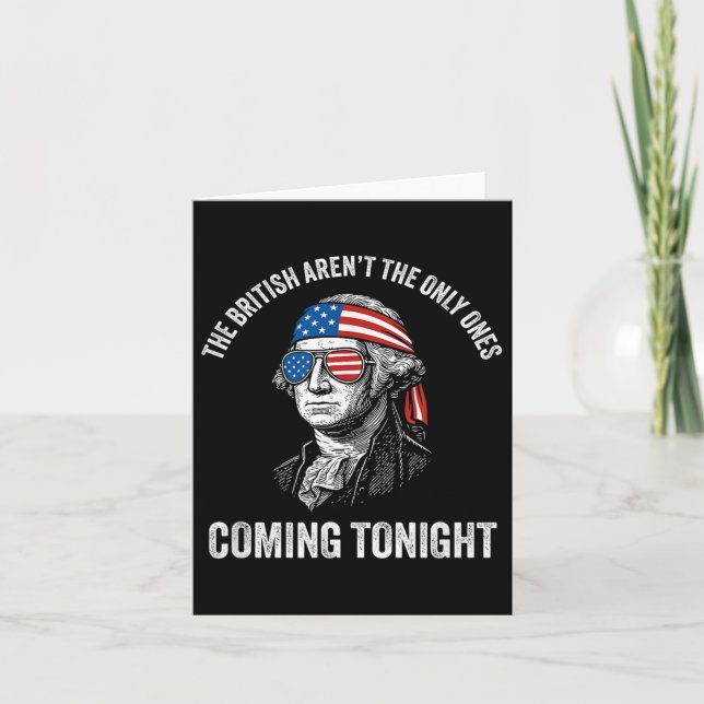 The British Aren’t The Only Ones 4th Of July Ameri Card (Front)