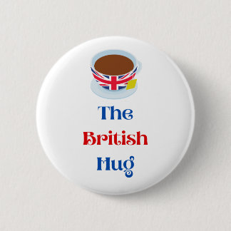 The British Hug 6 Cm Round Badge