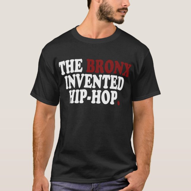 The BRONX Invented Hip-Hop Black T-Shirt (Front)