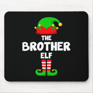 The Brother Elf Funny Christmas Matching Family Pa Mouse Pad