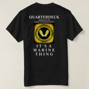 THE BROTHERHOOD BEGINS HERE / IT'S A MARINE THING T-Shirt