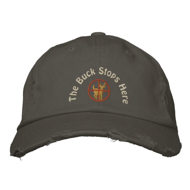 The Buck Stops Here Embroidered Hat (Front)