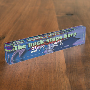 The buck stops here nameplate