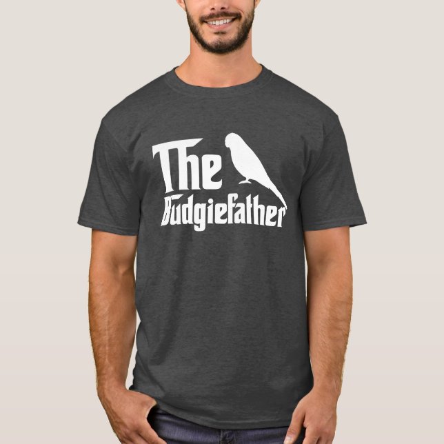 The Budgiefather Parrot Bird Dad Budgerigar Budgie T-Shirt (Front)