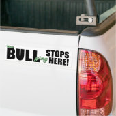 The Bull-ying Stops Here Green Bumper Sticker (On Truck)