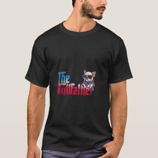 The Bullfather French Bulldog Dog Father Patriot 4 T-Shirt