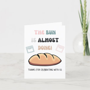 The Bun Is Almost Done Baby Shower Thank You Card