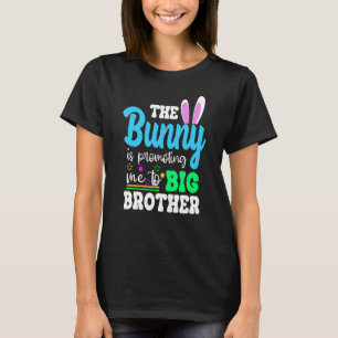 The Bunny Is Promoting Me To Big Brother Boys East T-Shirt