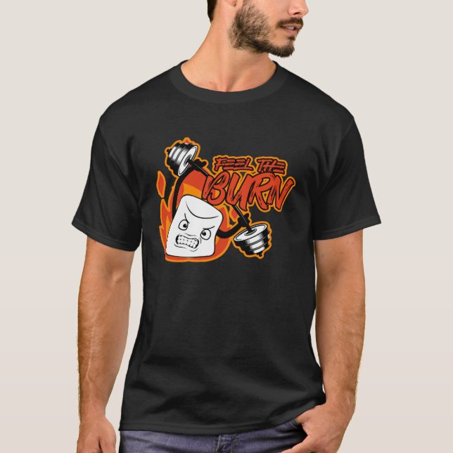 The Burn Marshmallow Smores Camping Gym Fitness Wo T-Shirt (Front)