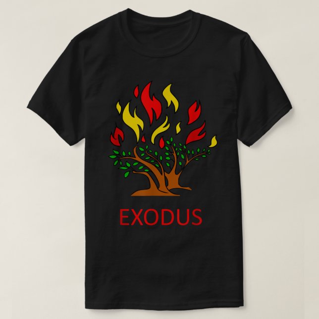 The Burning Bush  Moses Old Testament Bible  Exodu T-Shirt (Design Front)