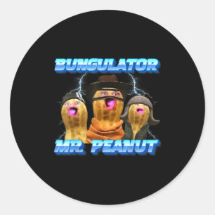 The Burnt Peanut Funny Goop Mr. Peanut Bungulator  Classic Round Sticker