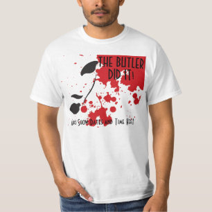 The Butler Did It T-Shirt