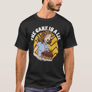 The Cake Is A Lie Baker Baking Cake T-Shirt