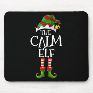 The Calm Elf Christmas Family Matching Xmas Group Mouse Pad