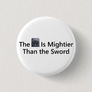 The Camera Is Mightier Than the Sword 3 Cm Round Badge