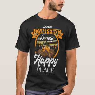 The Campfire Is My Happy Place Camping Camper T-Shirt