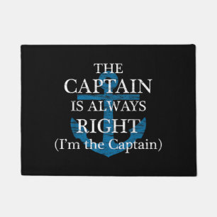 The Captain Is Always Right and I'm The Captain F Doormat