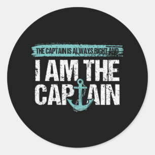 The Captain Is Always Right - Fun Boot Captain Gif Classic Round Sticker
