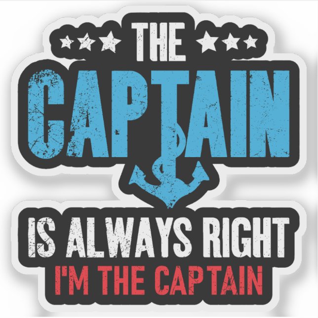 The Captain Is Always Right Im The Captain (Front)