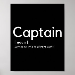 The Captain Is Always Right - Merchant Marine Poster