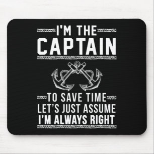 The Captain Of The Boat Mouse Pad