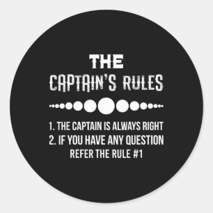 The Captains Rules Funny Boat Boating Humour For M Classic Round Sticker
