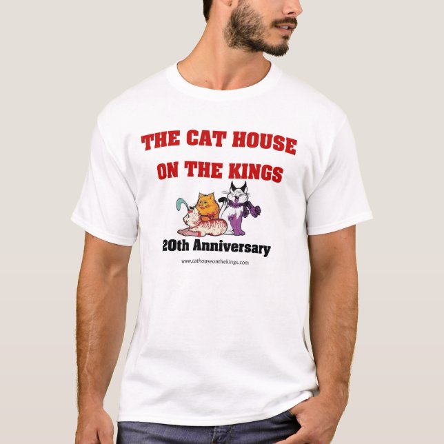 The Cat House on the Kings 20th Anniversary shirt (Front)