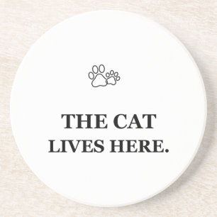 The Cat Lives Here You're the Guest Funny Cat Coas Coaster
