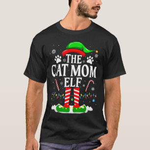 The Cat Mom Elf Xmas Funny Cats Lover Christmas Ca T-Shirt