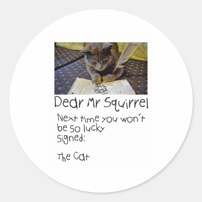 The CAT sends note to Squirrel Classic Round Sticker (Front)