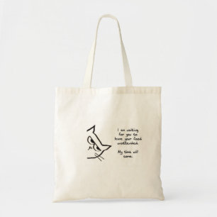 The Cat Waits To Steal Your Food - Funny Cat Tote