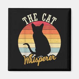 The Cat Whisperer Men Women Girls Kids Magnet