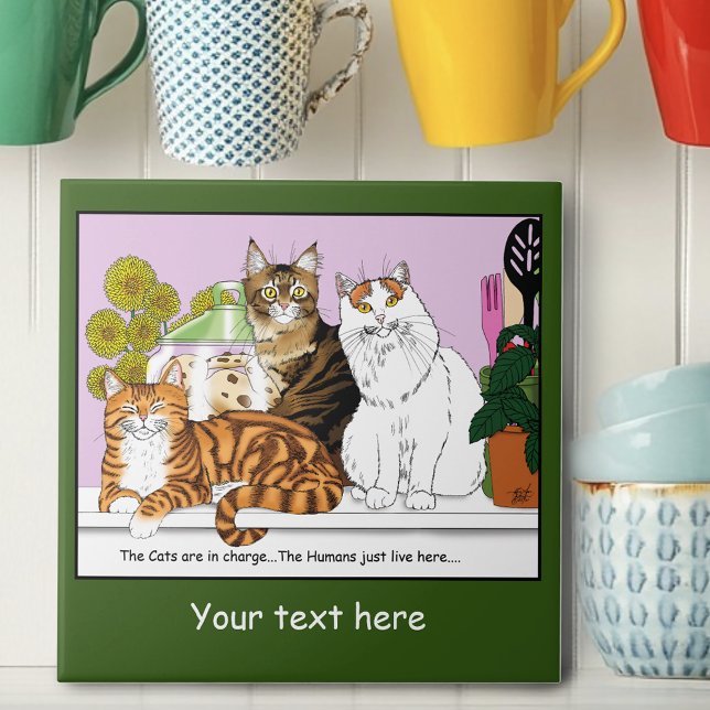 The Cats are in Charge Ceramic Tile (Creator Uploaded)
