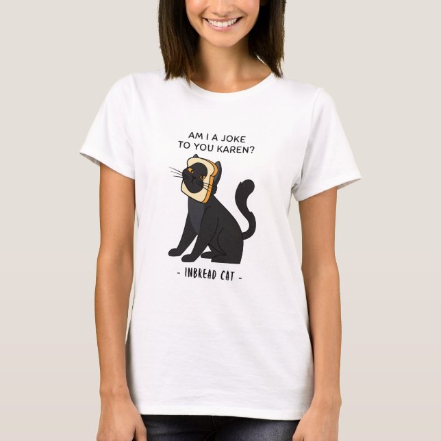 The Cat's Meow: A Hilarious Feline Tee karen funny (Front)