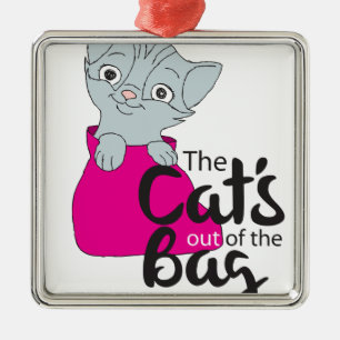 The Cats Out of the Bag Kitten Cartoon Image Kitty Metal Ornament