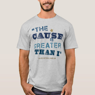 The Cause is Greater Than I (Distressed) T-Shirt