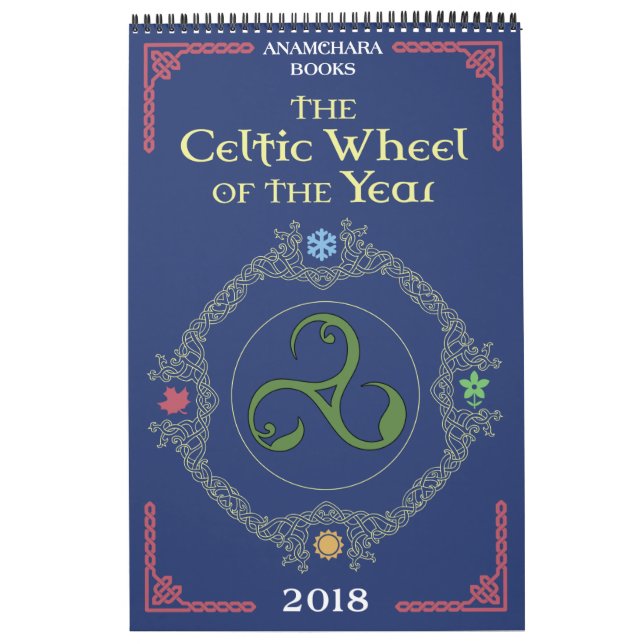 The Celtic Wheel of the Year 2018 Calendar (Cover)