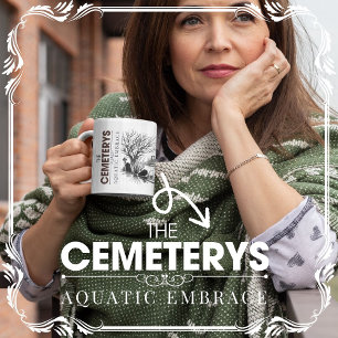 The Cemeterys Aquatic Embrace Coffee Mug