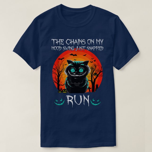 The Chains On My Mood Swing Just Snapped Run Black T-Shirt (Design Front)