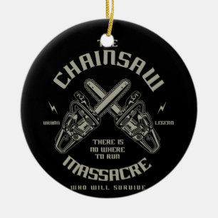 The Chainsaw Massacre who whill survive? Ceramic Tree Decoration