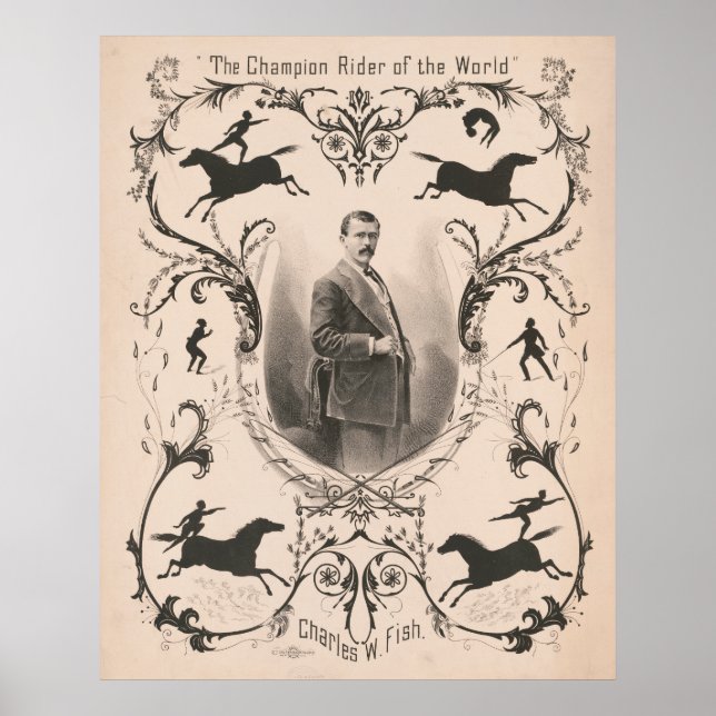 The Champion Rider Of The World, Charles W. Fish. Poster (Front)