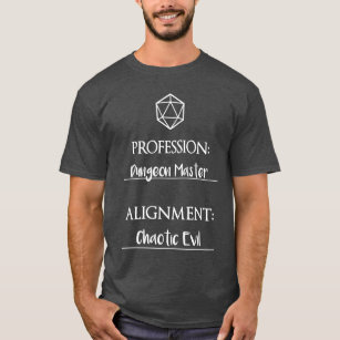 The Chaotic Evil Dungeon Master T-Shirt